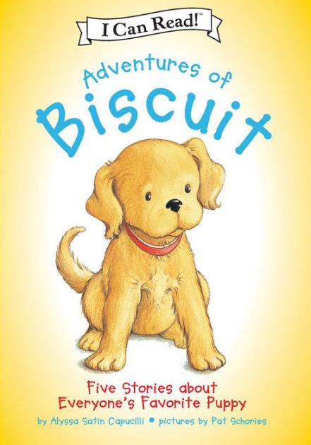 Adventures Of Biscuit Five Stories Of Everyones Favorite Puppy I Can