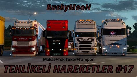 Euro Truck Simulator Tehlikeli Hareketler Makas Tek Teker