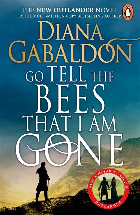 DianaGabaldon.com | Go Tell The Bees That I Am Gone