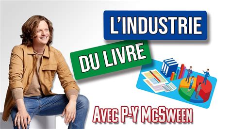 Lindustrie Du Livre Avec Pierre Yves Mcsween Youtube