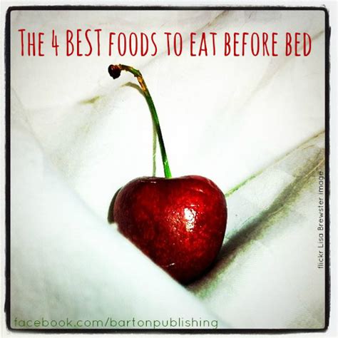 The 4 BEST Foods To Eat Before Bed Barton Publishing Blog