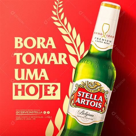 Bora Tomar Uma Hoje Stella Artois Distribuidora Social Media Psd