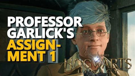 Professor Garlicks Assignment 1 Hogwarts Legacy Youtube