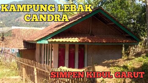 Suasana Kampung Di Pegunungan Kampung Lebak Candra Desa Simpen Kidul