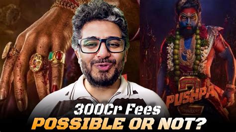 Pushpa 2 Update Allu Arjun 300cr Fees SHOCKING True False Pushpa 2