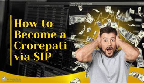 How To Become A Crorepati Via SIP