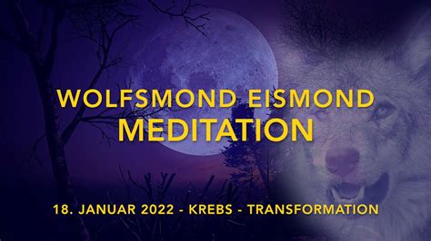 Vollmond Meditation Januar 2022 Wolfsmond Eismond Im Zeichen Krebs