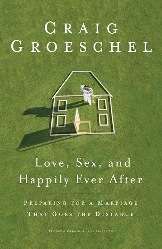 Книга «love Sex And Happily Ever After Preparing For A Marriage That