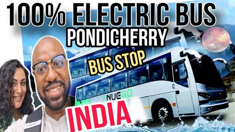 Affordable Electric Bus Travel Puducherry To Chennai India Recorded