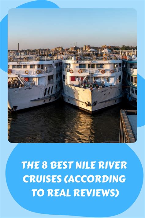 The 8 Best Nile River Cruises (According To Real Reviews)