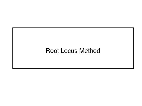 Ppt Root Locus Method Powerpoint Presentation Free Download Id9348064