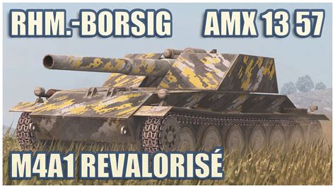 Rhm Borsig WT AMX 13 57 M4A1 Revalorisé WoT Blitz Gameplay YouTube