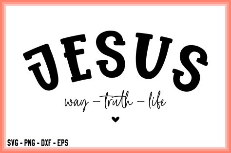 Jesus Way Truth Life Svg Files For Cricu Graphic By Svgtshirt · Creative Fabrica