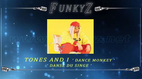 Karaoké Tones And I Dance Monkey Danse Du Singe Fr By Funkyz