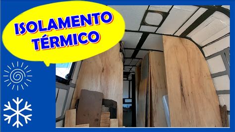 Isolamento térmico Motorhome YouTube