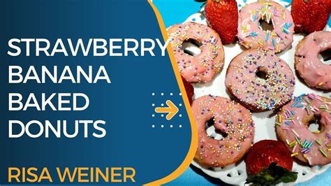 Strawberry Banana Baked Donuts Recipe 1sp On Ww Youtube