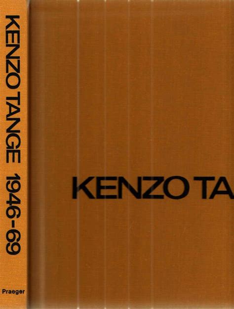 Kenzo Tange 1946 1969 Architecture And Urban Design By Udo Kultermann