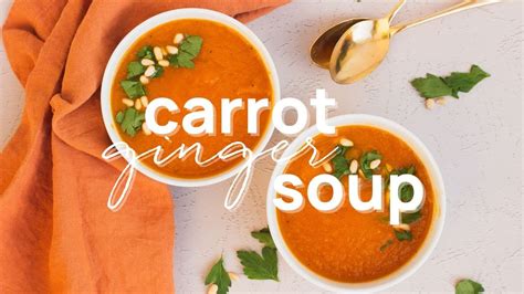 Plant Based Carrot Ginger Soup YouTube