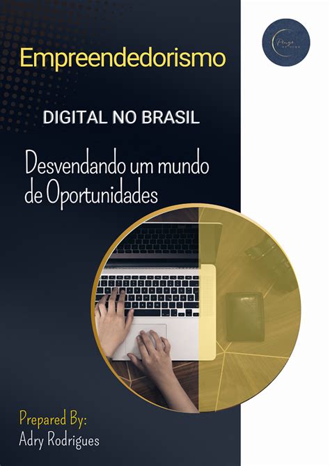 O Empreendedorismo Digital No Brasil Tem Aparecido Como Uma Alternativa - Empreendedorismo Digital No Brasil
