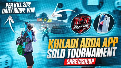 Solo Tournament Gameplay Per Kill 20 Khiladi Adda App Entry Fee