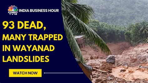 Wayanad Landslide Tragedy At Least 93 Killed Many Feared Trapped In