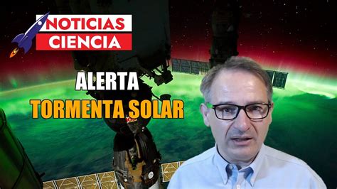 Alerta Tormenta Solar Por Mancha Solar Gigante Clase Evento Carrington