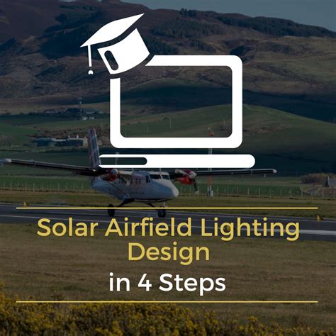 Webinar Solar Airfield Lighting Design In Steps S Ga