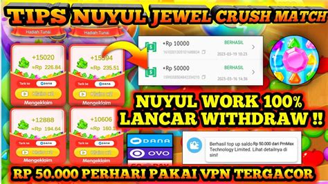 NUYUL GAME AKSES AWAL JEWEL CRUSH MATCH LANCAR WD RP50 000 PERHARI PAKE