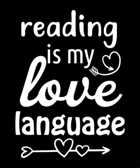 Premium Vector Reading Is My Love Language Typography Tshirt Design