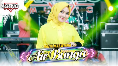 AIR BUNGA Nazia Marwiana Ft Ageng Music Official Live Music YouTube