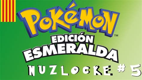 Pokémon Esmeralda en Català Nuzlocke Tercera medalla fàcil EP 5