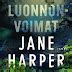 Jane Harper Luonnonvoimat