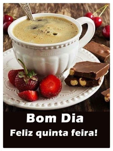 Bom Dia Feliz Quinta Feira Caf Imagensbomdia Net Bom Dia