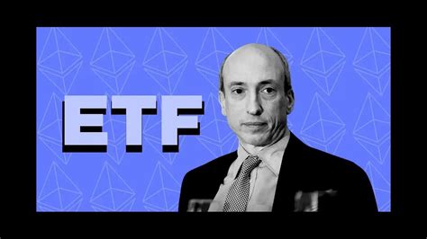 Sec Chairman Gensler Predicts Approval Of Eth Spot Etf S 1 By End Of