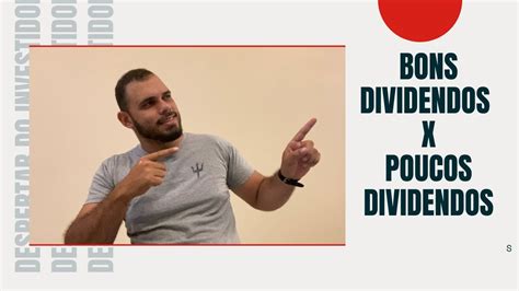 AÇÕes Que Pagam Bons Dividendos Ou Poucos Dividendos Youtube