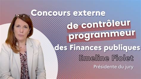 Emeline Fiolet présidente du jury de Concours de contrôleur