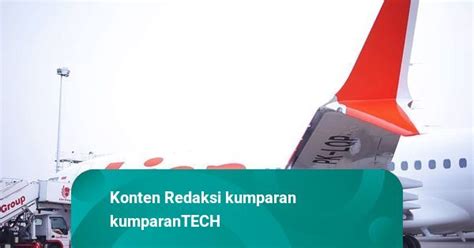 Mengenal Pk Lqp Pesawat Baru Lion Air Yang Jatuh Di Tanjung Karawang