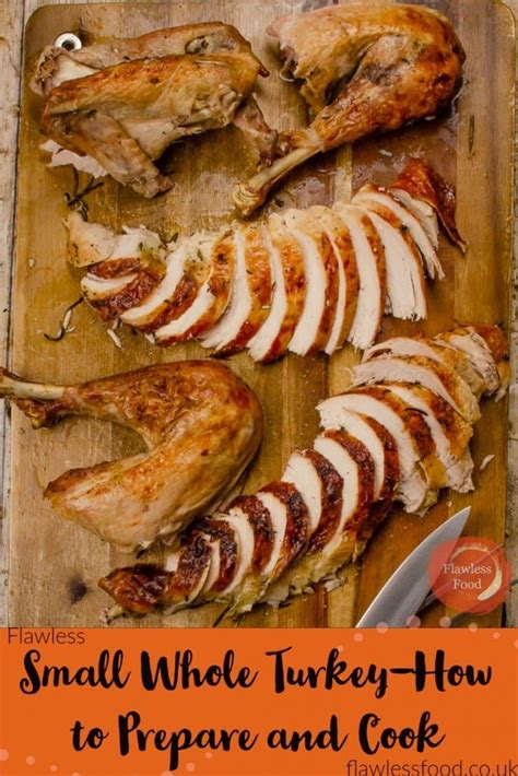 Small Whole Turkey How To Prepare And Cook Recipe Cooking Whole Turkey Cooking The