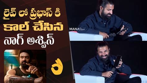 Director Nag Ashwin Phone Call To Prabhas In Live Kalki Ad