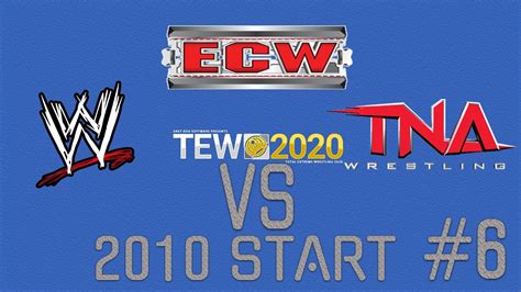 Tew 2020 Wwe Vs Tna Jan 2010 Start Series 6 2nd Ecw Youtube