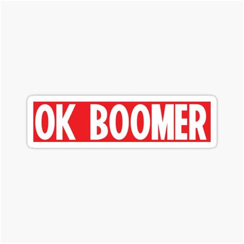 Ok Boomer Sticker For Sale By Ozma666 Redbubble