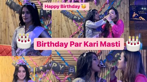 Happy Birthday Par Kari Masti🎂🎂 Honey Ne Kiya Funny Dance 😂😂🕺🕺 Vlog 9 Day 9 Youtube