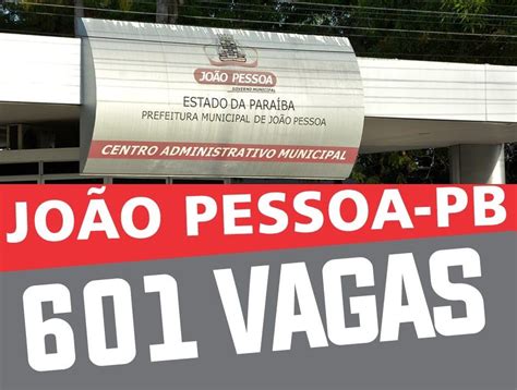 Concurso Prefeitura De Jo O Pessoa Vagas Empregos Para Ba Seu