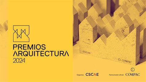 Los Premios 2024 Del Cscae Y La Ii Edición De Los Premios Coacm Incentivan La Arquitectura De