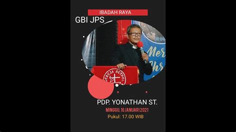 Online Ibadah Raya Gbi Jps Minggu Januari Pdp Yonathan St