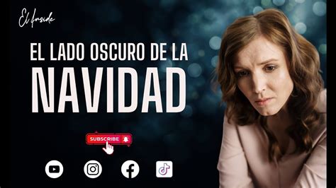 El Lado Oscuro De La Navidad Video Reflexiones Bienestar YouTube