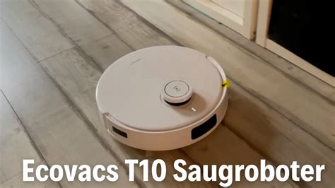 Ecovacs T10 Saugroboter Im Test YouTube