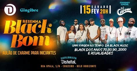 Resenha Black Bom Bh Edi O Especial Charme X Afrobeat Em Belo