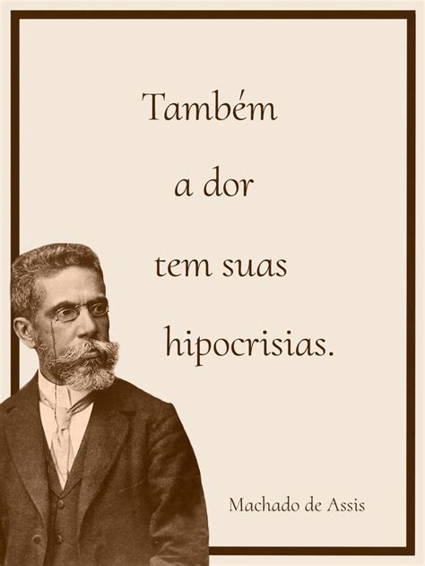 Machado De Assis Frases Motivacionais Machado De Assis Frases