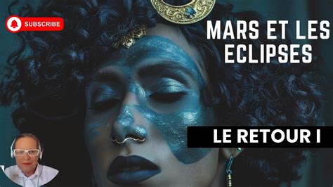 Mars et la saison des Eclipses Contexte général YouTube